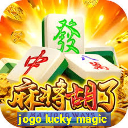 jogo lucky magic